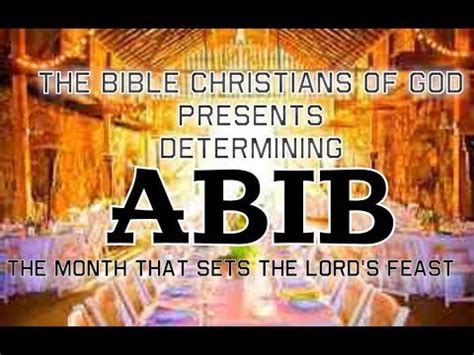 DETERMINING ABIB THE MONTH THAT SETS THE LORD'S FEAST - YouTube