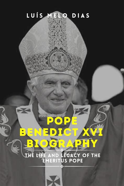 Amazon.com: POPE BENEDICT XVI BIOGRAPHY : The Life and Legacy of the ...