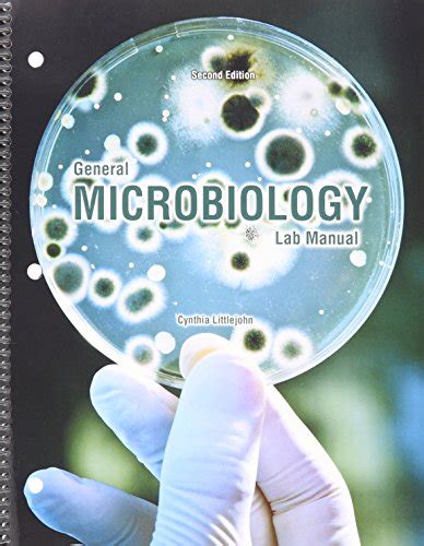 General Microbiology Lab Manual - Littlejohn: 9781465265685 - AbeBooks