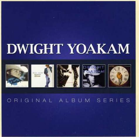 Dwight Yoakam ORIGINAL ALBUM SERIES Guitars, Cadillacs, Etc. HILLBILLY ...