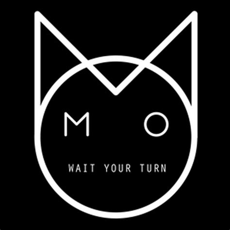 M.O - Wait Your Turn Lyrics | Musixmatch