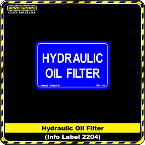 Hydraulic Oil Filter (Info Label 2204) - Mine Signs