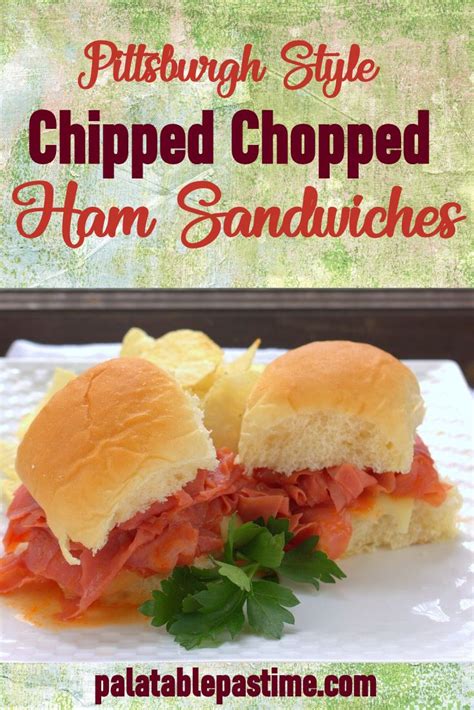 chipped chopped ham sandwiches pin – Palatable Pastime Palatable Pastime