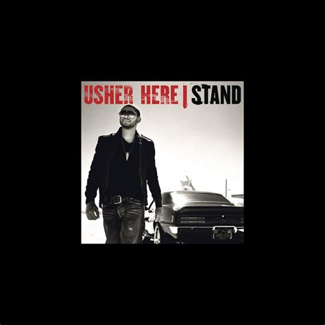 ‎Here I Stand - Album by USHER - Apple Music