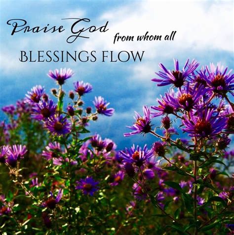 Praise God from whom all blessings flow | Praise god, Inspirational ...