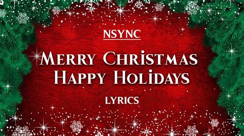 *NSYNC - Merry Christmas and Happy Holidays (Lyrics) - YouTube