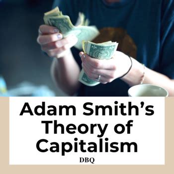 Adam Smith’s Theory of Capitalism by All Things History Lesson Plans