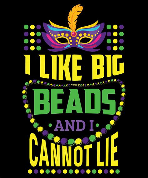 Mardi Gras Funny Big Beads Pun New Orleans Apparel Party Gift Digital Art by Michael S