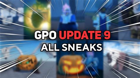 [GPO] Update 9: all sneaks and showcases - YouTube