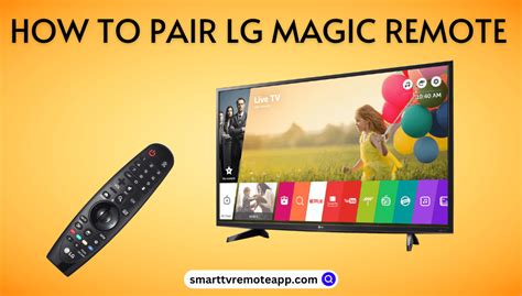 How to Pair an LG Magic Remote to LG TV