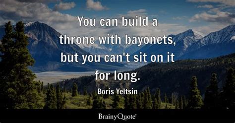 Boris Yeltsin Quotes - BrainyQuote