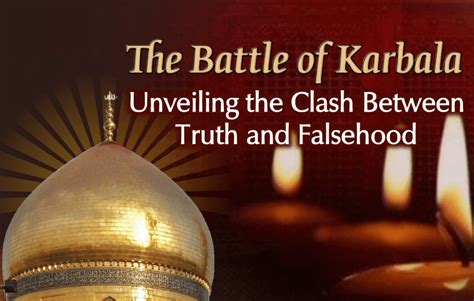 The Battle of Karbala: Unveiling the Clash Between Truth and Falsehood ...