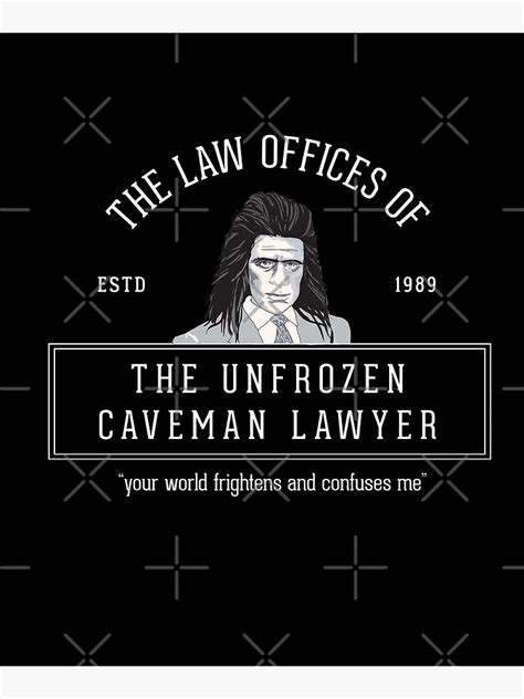 "The Law Offices of the Unfrozen Caveman Lawyer" Mounted Print for Sale ...