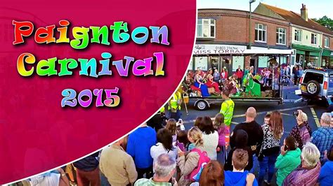 Paignton Torbay Carnival 2015 - YouTube