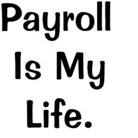 Payroll Humor Quotes. QuotesGram