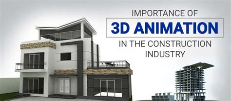 3D Animation Uses in the Construction Industry