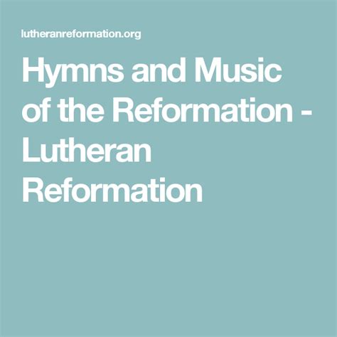 Hymns and Music of the Reformation - Lutheran Reformation | Reformation ...