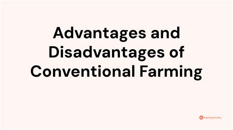 Advantages and Disadvantages of Conventional Farming