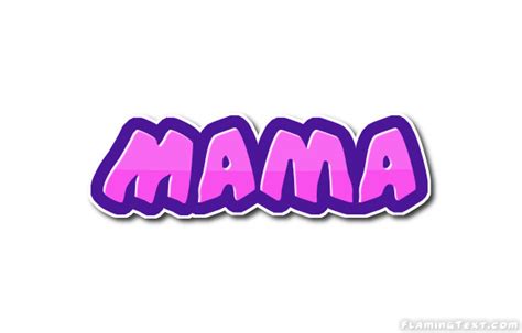 Mama Logo | Free Name Design Tool from Flaming Text