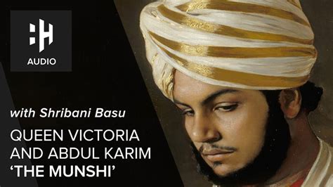 🎧 Queen Victoria and Abdul Karim - 'the Munshi' - History Hit