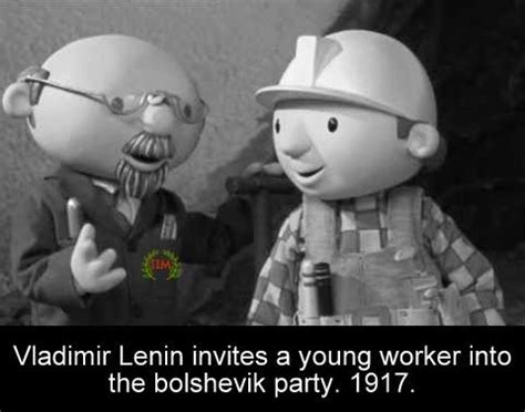 Vladimir Lenin Invites A Young Bolshevik into the Communist Party, 1917 | The Meme Renaissance ...