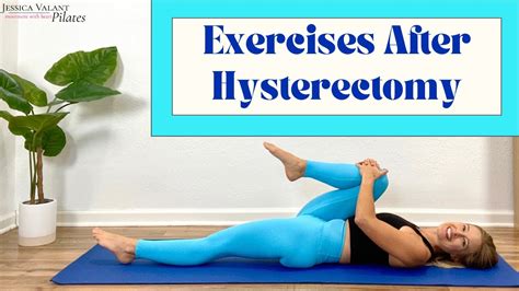 Exercises After Hysterectomy - Hysterectomy Exercises After Surgery ...