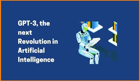 GPT-3: The Next Revolution in Artificial Intelligence (AI) - Mobile ...