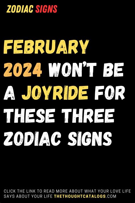 February 2024 Won’t Be A Joyride For These Three Zodiac Signs - The ...