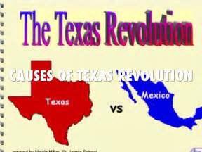 Causes Of Texas Revolution by Nathan Matous