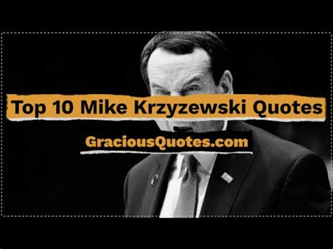 Top 59 Mike Krzyzewski Quotes (LEADERSHIP)