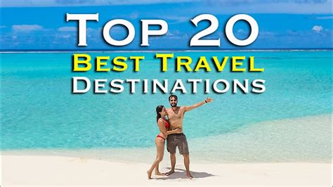 Top 20 Best Travel Destinations in the World! - YouTube