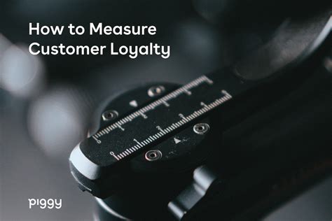 How to Measure Customer Loyalty