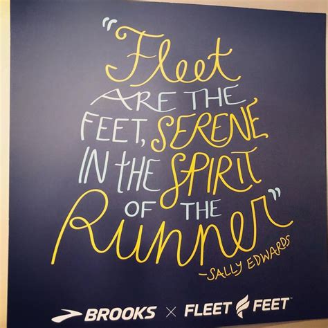 “Fleet are the feet, serene in the spirit of the runner” ( Sally Edwards) ~ Thank you to Fleet ...