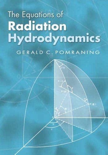 The equations of radiation hydrodynamics by G. C. Pomraning | Open Library