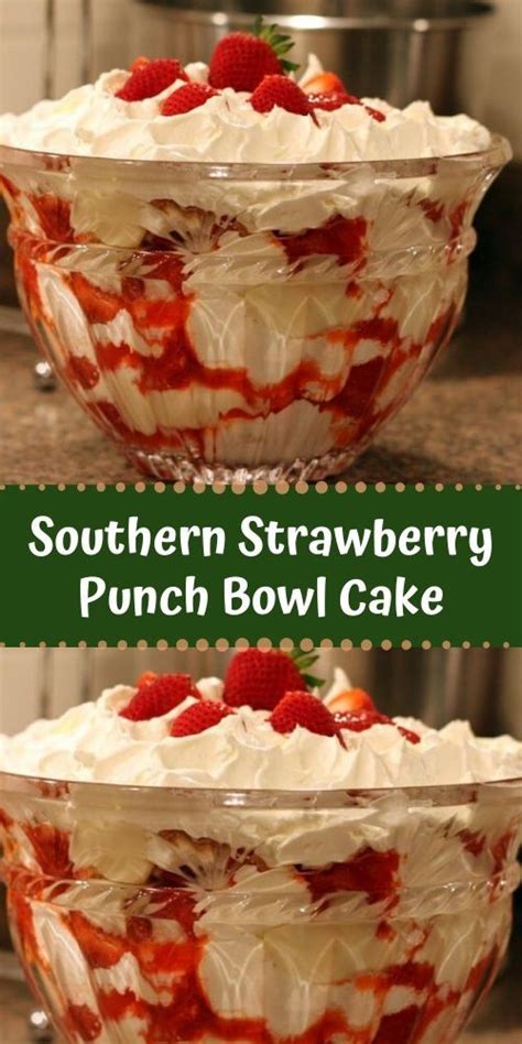 Southern Strawberry Punch Bowl Cake | Punch bowl cake, Bowl cake, Punch bowl cake recipe