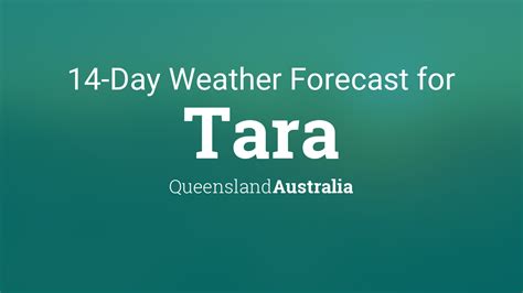 Tara, Queensland, Australia 14 day weather forecast