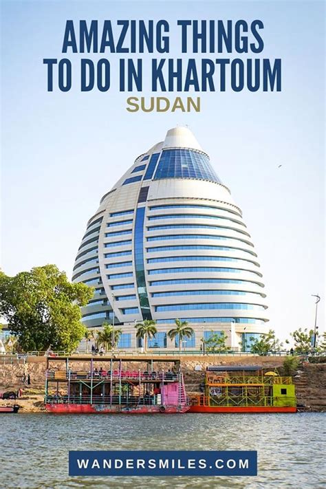 8 Amazing Things To Do In Khartoum | She Wanders Miles | Africa travel ...