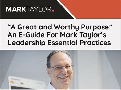 EGuide: A Great and Worthy Purpose — Mark Taylor