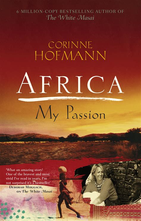 Africa, My Passion by Corinne Hofmann - Books - Hachette Australia