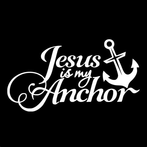 Car Sticker Jesus Is My Anchor Decals Vehicle Truck Bumper Window Wall ...