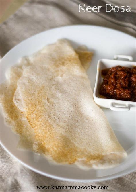 Neer Dosa, Mangalorean Style Neer Dosa – Kannamma Cooks