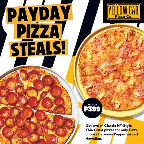 Yellow Cab Pizza Promos: Payday Pizza Steals, All In for Dine-In, 3 Pizzas for P699 and More ...