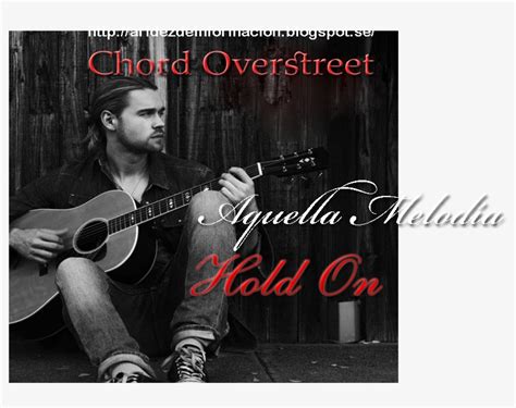 Hold On - Chord Overstreet - Hold On Chord Overstreet Album Transparent ...