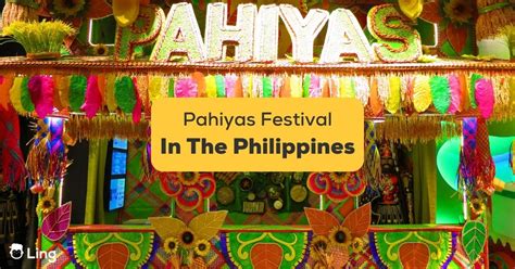 #1 Best Guide: Pahiyas Festival - ling-app.com