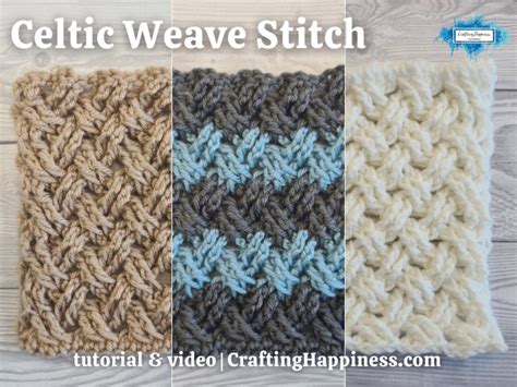 Crochet Celtic Weave Stitch (Tutorial & Video) - Crafting Happiness