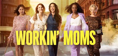 Workin’ Moms spotlights the raw honesty of being a mom - Workin' Moms