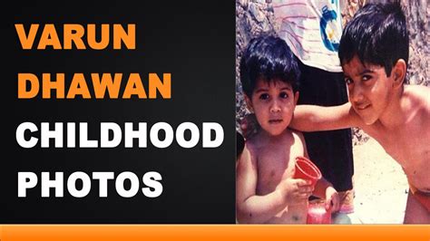 Varun Dhawan Childhood Photos - YouTube