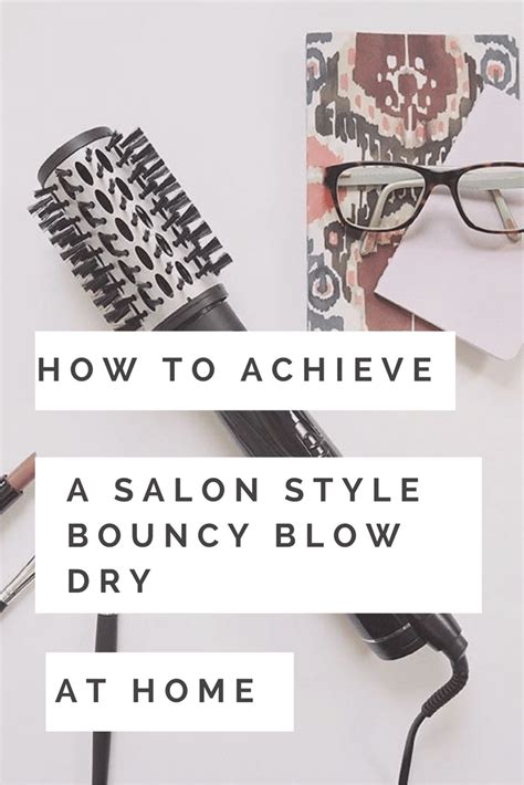 How to Get a Salon Style Bouncy Blow Dry at Home?