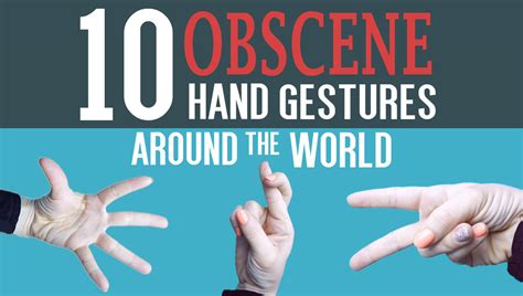 10 Obscene Hand Gestures Around the World