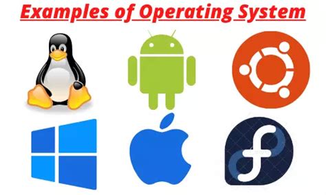 10 Most Popular Examples of Operating System with Picture